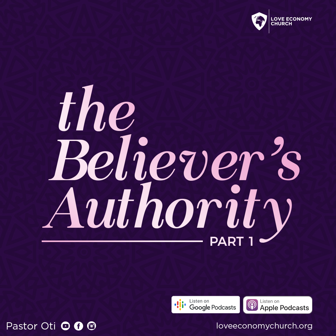 The Believer’s Authority Part 1