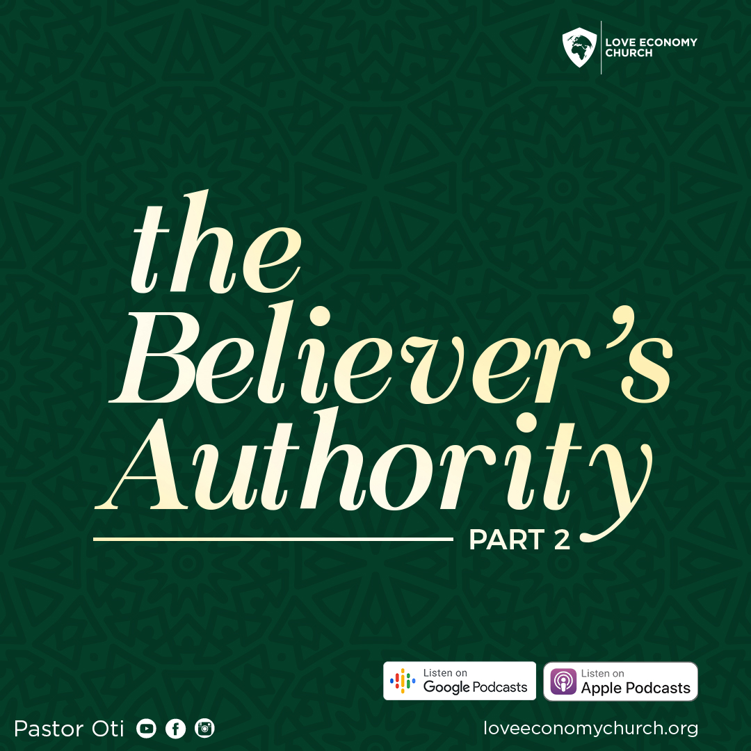 The Believer’s Authority Part 2